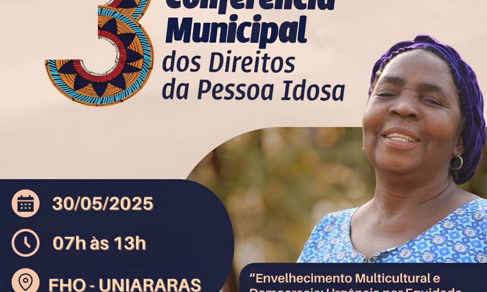 Araras a Cidade que Coloca os Direitos dos Idosos no Centro das Aten es O Que Esperar da 3 Confer ncia Municipal
