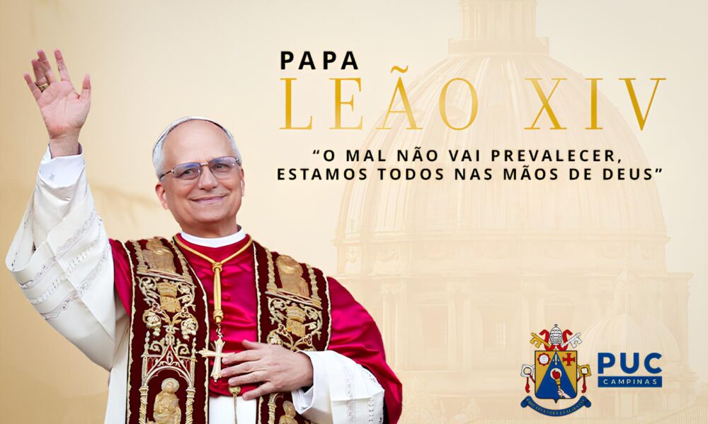 O Papado de Le o XIV Como a PUC Campinas e o Mundo Cat lico Est o Redefinindo F Educa o e Fraternidade Global