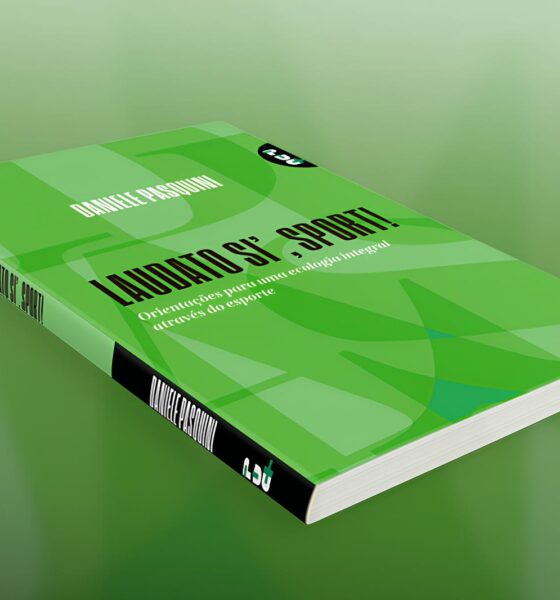 Laudato Si, Sport!: O Livro Que Transforma o Esporte em Ferramenta de Cura Para a Humanidade e o Planeta 2 Laudato Si Sport O Livro Que Transforma o Esporte em Ferramenta de Cura Para a Humanidade e o Planeta
