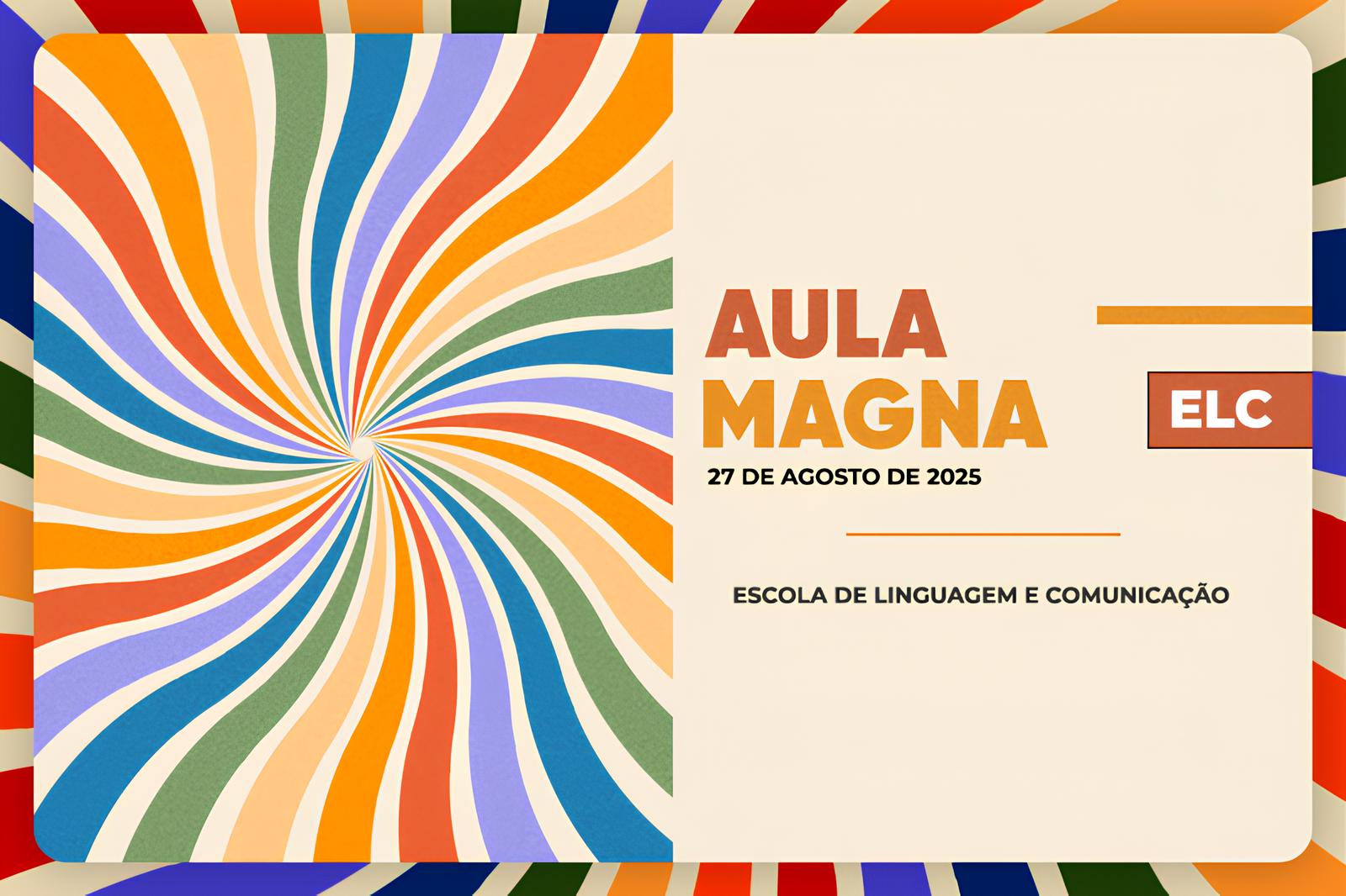 AULAS MAGNAS ELC: O Evento Que Vai Transformar o Futuro da Comunicação em 2025 1 AULAS MAGNAS ELC O Evento Que Vai Transformar o Futuro da Comunica o em 2025