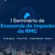Como a Economia de Impacto Pode Transformar o Futuro da Regi o Metropolitana de Campinas O Papel da PUC Campinas no I Semin rio de Economia de Impacto RMC