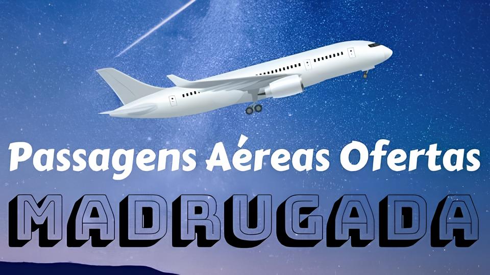 Noite de Ofertas Rel mpago Passagens A reas a Partir de R 180 Ida e Volta Como Aproveitar Essa Oportunidade nica