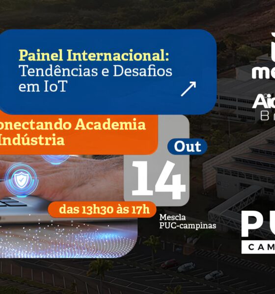 O Futuro Está Conectado: Como o Painel Internacional da PUC-Campinas Vai Redefinir o Destino da Internet das Coisas no Brasil 2 O Futuro Est Conectado Como o Painel Internacional da PUC Campinas Vai Redefinir o Destino da Internet das Coisas no Brasil